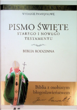 Pismo Święte Starego i Nowego Testamentu Biblia Rodzinna
