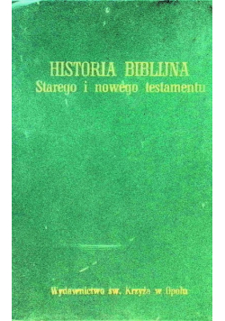 Historia biblijna Starego i Nowego Testamentu