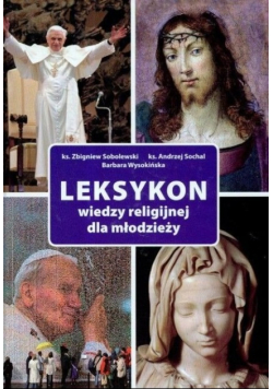 Leksykon wiedzy religijnej dla młodzieży
