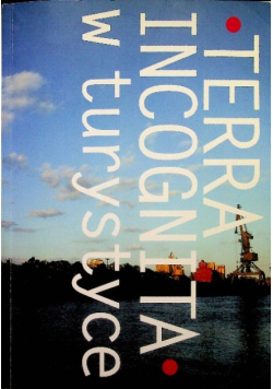 Terra incognita w turystyce