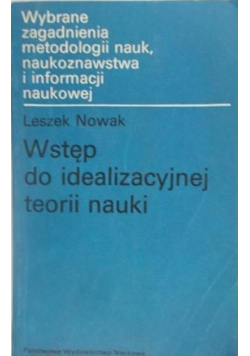 Wstęp do idealizacyjnej teorii nauki