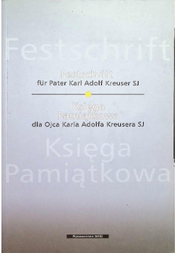 Księga pamiątkowa dla Ojca Karla Adolfa Kreusera SJ