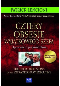 Cztery obsesje wyjątkowego szefa