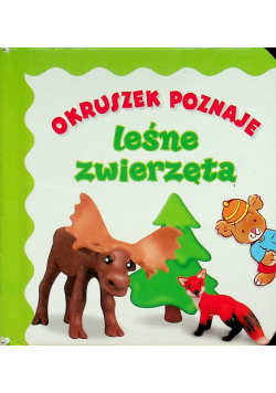 Okruszek poznaje leśne zwierzęta