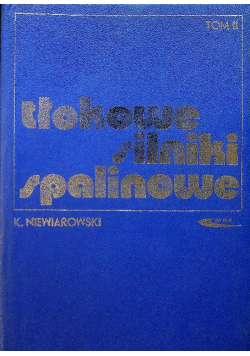 Tłokowe silniki spalinowe, Tom II