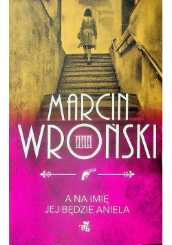 A na imię jej będzie Aniela