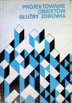 Projektowanie obiektów służby zdrowia