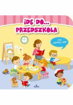 Idę do... przedszkola