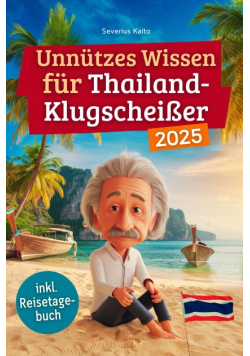 Unnutzes Wissen fur Thailand - Klugscheiber