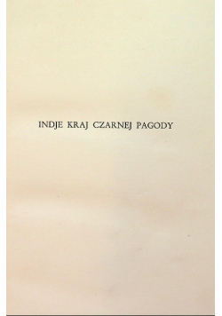 Indje kraj czarnej pagody Tom IV 1936 r.
