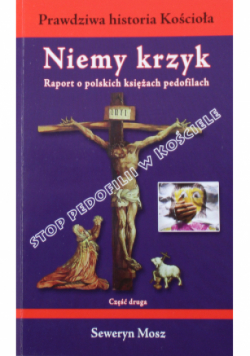 Niemy krzyk Raport o polskich księżach pedofilach Część  II