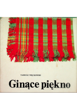 Ginące piękno