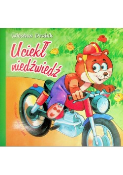 Uciekł niedźwiedź!