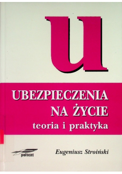 Ubezpieczenia na życie teoria i praktyka