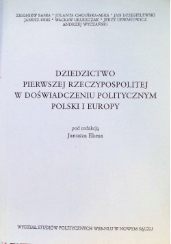 Dziedzictwo pierwszej Rzeczypospolitej w doświadczeniu politycznym Polski i Europy