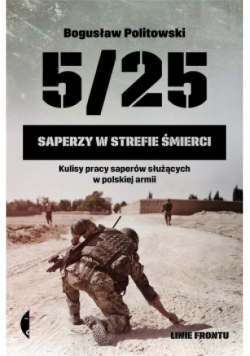 5 / 25. Saperzy w strefie śmierci