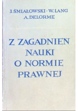 Z zagadnień nauki o normie prawnej