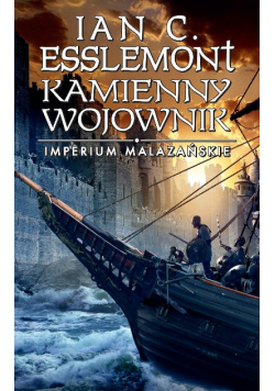 Imperium Malazańskie Tom 3 Kamienny wojownik