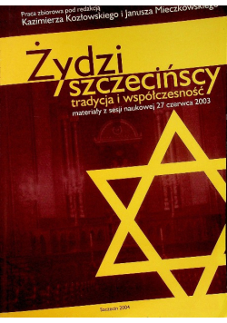 Żydzi szczecińscy tradycja i współczesność