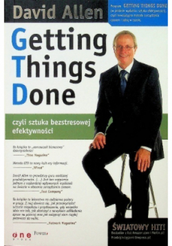 Getting Things Done czyli sztuka bezstresowej efektywności