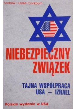 Niebezpieczny związek Tajna współpraca USA - Izrael
