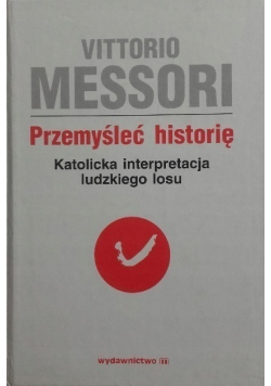 Przemyśleć historię Tom 1