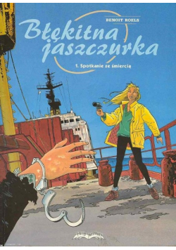 Błękitna Jaszczurka Tom 1 Spotkanie ze śmiercią