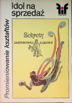 Idol Na Sprzedaż Sekrety Jaspisowej Alkowy
