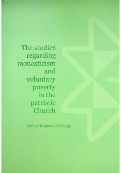 The studies regarding monasticism and voluntary