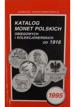 Katalog monet Polskich obiegowych i kolekcjonerskich od 1916