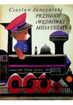 Przygody i wędrówki misia uszatka