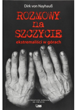 Rozmowy na szczycie Ekstremaliści w górach