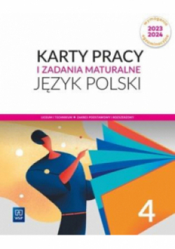 Język polski 4 Karty pracy i zadania maturalne Zakres podstawowy i rozszerzony