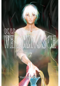 Ku twej wieczności Tom 7