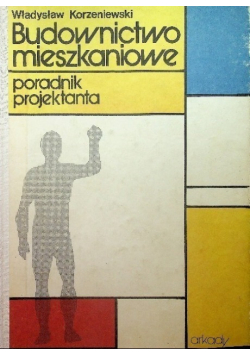 Budownictwo mieszkaniowe Poradnik projektanta