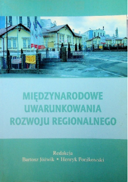 Międzynarodowe uwarunkowania rozwoju regionalnego