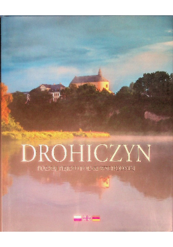 Drohiczyn poznaj piękno polski wschodniej