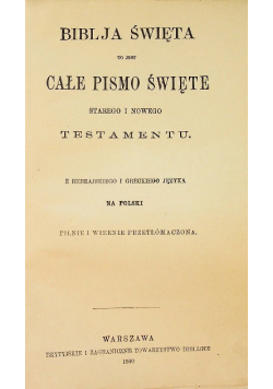 Biblja Święta to jest całe pismo Święte Starego i Nowego Testamentu 1930 r.