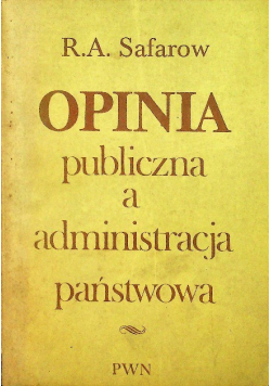 Opinia publiczna a administracja państwowa