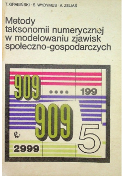 Metody taksonomii numerycznej w modelowaniu zjawisk społeczno gospodarczych