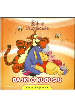 Kubuś i przyjaciele Bajki o Kubusiu
