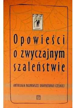 Opowieści o zwyczajnym szaleństwie