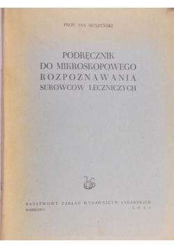 Podręcznik do mikroskopowego rozpoznawania surowców leczniczych