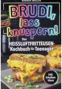 Brudi, Lass knuspern!