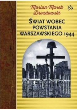 Świat wobec Powstania Warszawskiego 1944