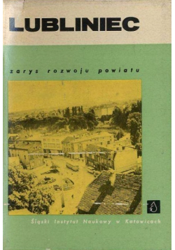 Lubliniec Zarys rozwoju powiatu