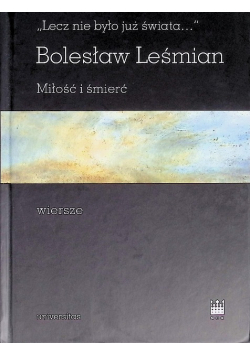 Lecz nie było już świata Miłość i śmierć