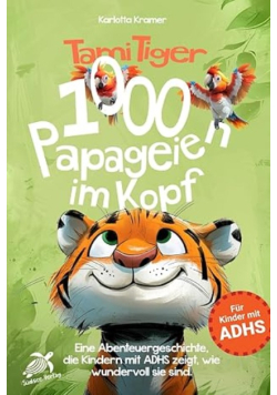 Tami Tiger 1000 Papageien im Kopf