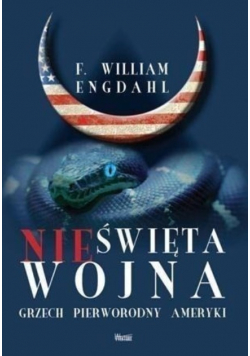 Nieświęta wojna Grzech pierworodny Ameryki