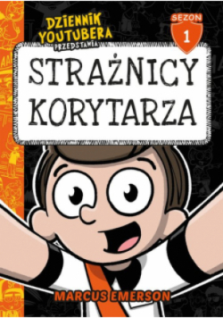 Dziennik Youtubera przedstawia: Strażnicy korytarza